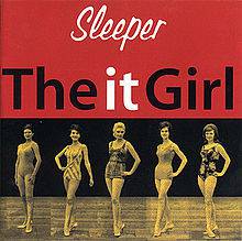 Sleeper : The it Girl